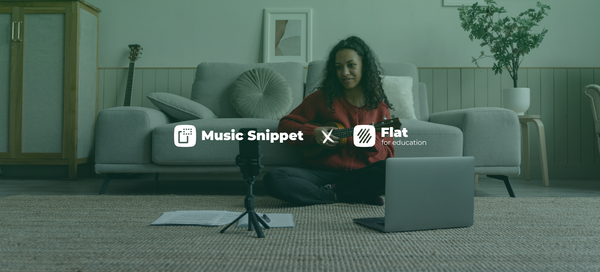 How Music Snippet and Flat for Education Work Together